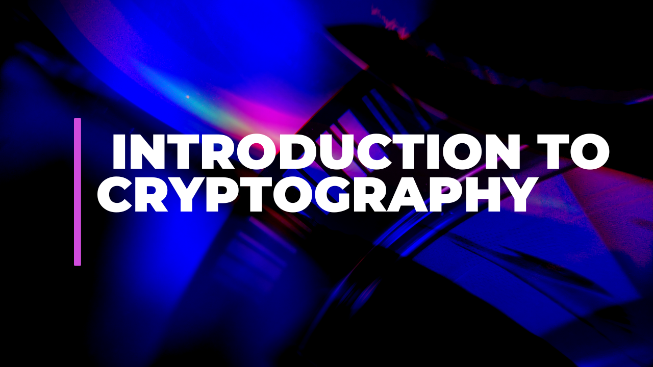 Cryptography101 : Introduction to Cryptography